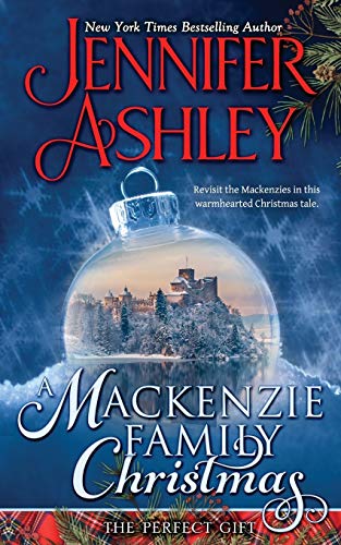 A Mackenzie Family Christmas: The Perfect Gift (Mackenzies) von Ja / AG Publishing