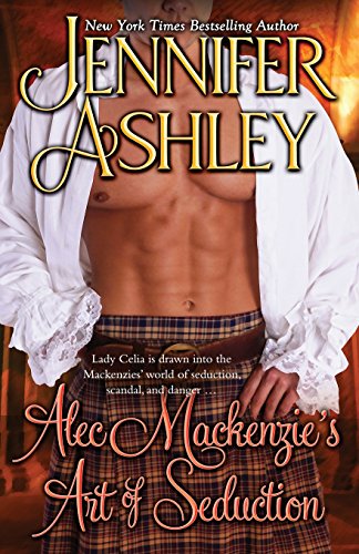 Alec Mackenzie's Art of Seduction: Mackenzies series von JA / AG Publishing