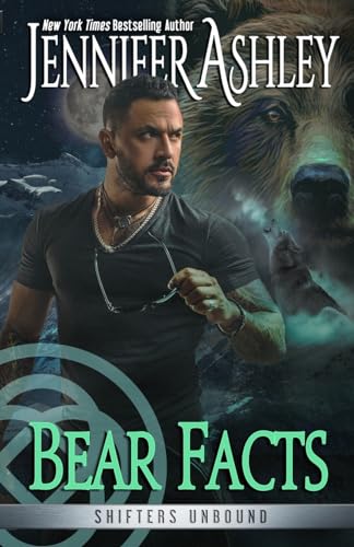 Bear Facts (Shifters Unbound, Band 15)