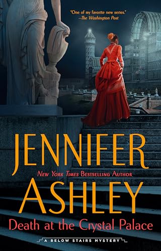 Death at the Crystal Palace (A Below Stairs Mystery, Band 5)