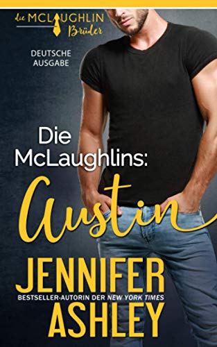 Die McLaughlins: Austin (Die McLaughlin Brüder, Band 3)