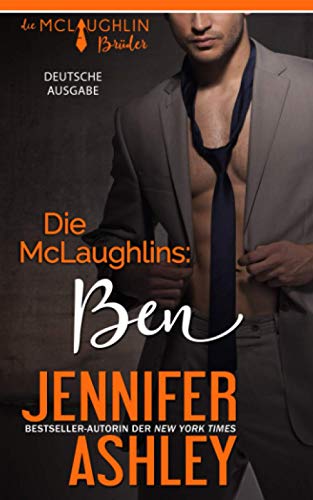 Die McLaughlins: Ben (Die McLaughlin Brüder, Band 2)