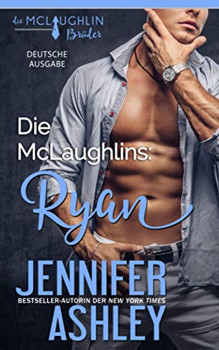 Die McLaughlins: Ryan (Die McLaughlin Brüder, Band 4) von JA / AG Publishing