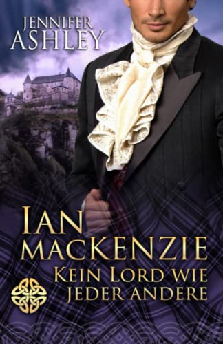 Ian MacKenzie: Kein Lord wie jeder andere (Mackenzies (Deutsche Ausgabe))