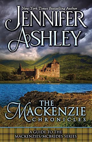 The Mackenzie Chronicles: A Guide to the Mackenzies / McBrides series by Jennifer Ashley The Mackenzie Chronicles: A Guide to the Mackenzies / McBrides series by Jennifer Ashley von Ja / AG Publishing