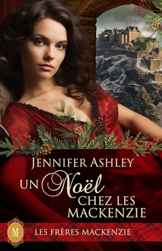 Un Noël chez les Mackenzie (Les Fréres Mackenzie) von JA / AG Publishing