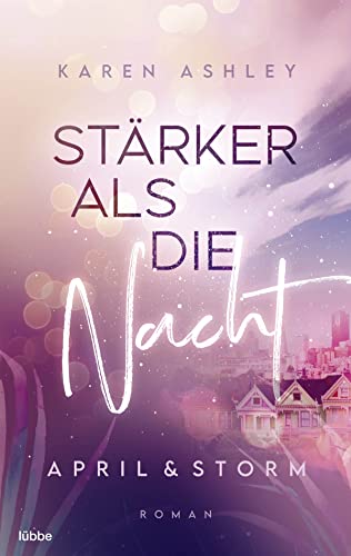 April & Storm - Stärker als die Nacht: Roman (Forever Us, Band 1) von Lübbe