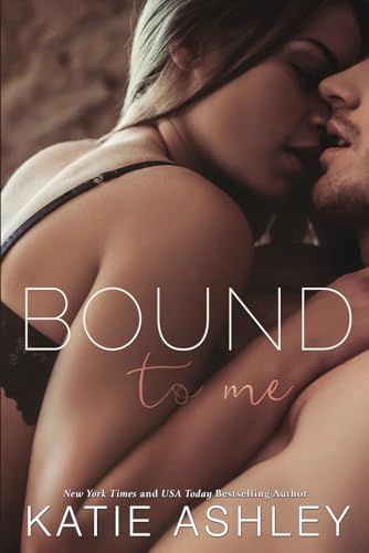 Bound to Me von Independently published