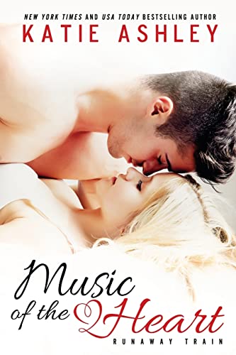 Music of the Heart (Runaway Train, Band 1) von CREATESPACE
