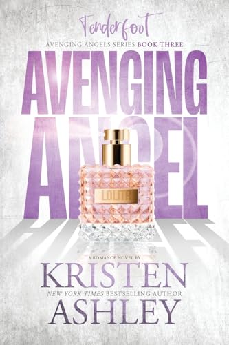Avenging Angels von Kristen Ashley Rock Chick LLC