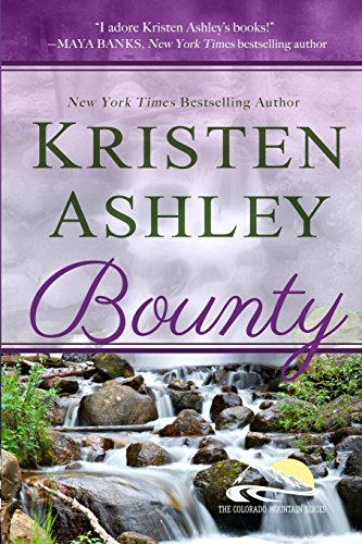 Bounty (Colorado Mountain Series, Band 7) von Kristen Ashley