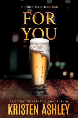For You von Kristen Ashley Rock Chick LLC