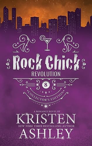 Rock Chick Revolution Collector's Edition von Kristen Ashley Rock Chick LLC