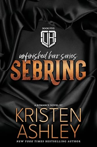 Sebring (Unfinished Hero, Band 5)