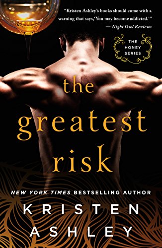 The Greatest Risk (Honey)