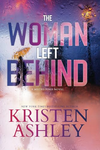 The Woman Left Behind (Misted Pines Series, Band 4) von Rock Chick LLC