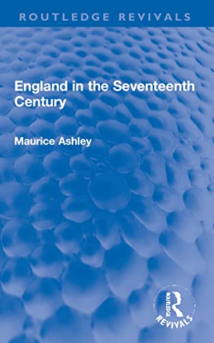 England in the Seventeenth Century (Routledge Revivals)