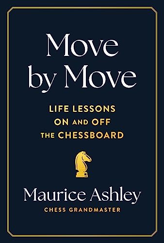 Move by Move: Life Lessons on and off the Chessboard von Chronicle Prism