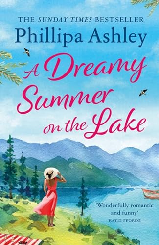 A Dreamy Summer on the Lake: The most uplifting and charming romantic summer read from the Sunday Times bestseller von Headline Review