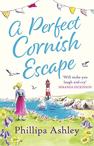 A Perfect Cornish Escape: The perfect uplifting, heartwarming new book to escape with in 2021 (Porthmellow Harbour, Band 3) von Avon Books