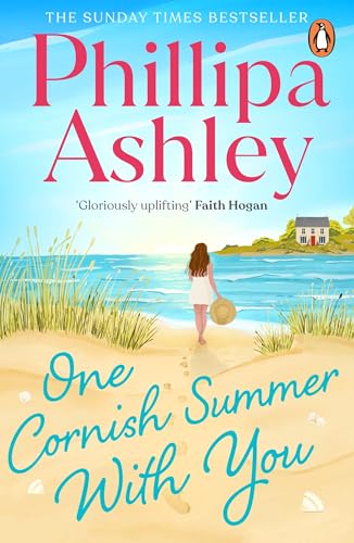One Cornish Summer With You: The uplifting new romance and escapist beach read from the Sunday Times bestselling author von Penguin
