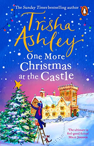 One More Christmas at the Castle: A heart-warming and uplifting new festive read from the Sunday Times bestseller