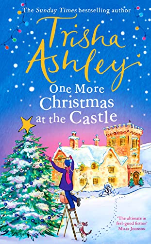 One More Christmas at the Castle: A heart-warming and uplifting new festive read from the Sunday Times bestseller von Bantam Press