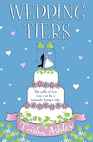 Wedding Tiers: A heartwarming and uplifting romance for summer 2024 from the Sunday Times bestselling author