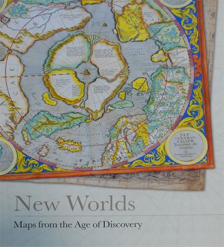 New Worlds: Maps from the Age of Discovery New Worlds: Maps from the Age of Discovery von Quercus Publishing