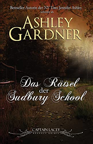 Das Rätsel der Sudbury School: German Edition (Captain Lacey Regency Krimis, Band 4) von Ja / AG Publishing