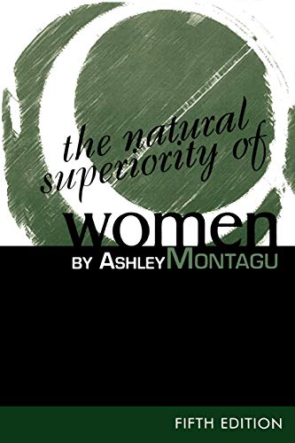 The Natural Superiority of Women von Altamira Press