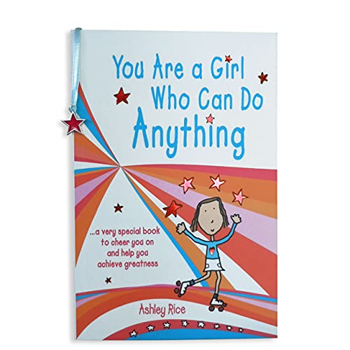 You Are a Girl Who Can Do Anything: A Very Special Book to Cheer You on and Help You Achieve Greatness von Blue Mountain Arts