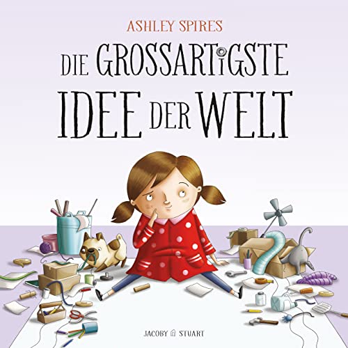 Die großartigste Idee der Welt von Verlagshaus Jacoby & Stuart