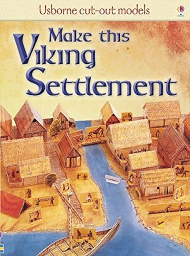 Make This Viking Settlement (Usborne Cut-out Models) von Usborne