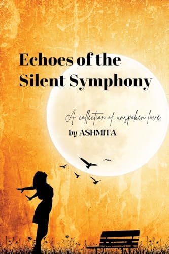 Echoes of the Silent Symphony von White Falcon Publishing