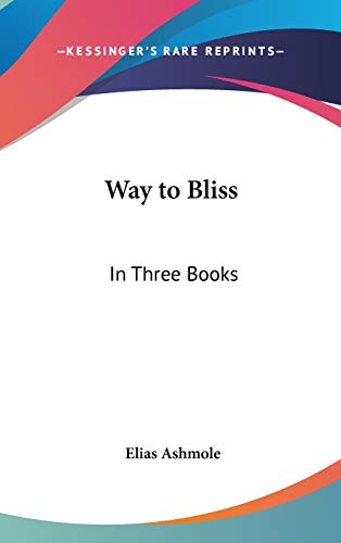 Way to Bliss: In Three Books