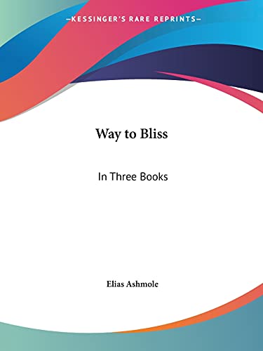 Way to Bliss: In Three Books