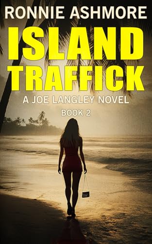 Island Traffick: a Joe Langley Novel von Creative Texts Publishers, LLC