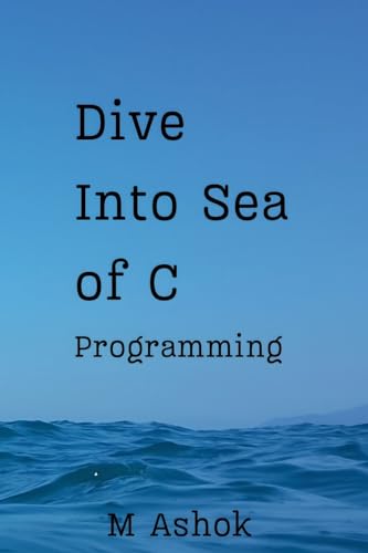 Dive Into Sea of C Programming von PublishDrive