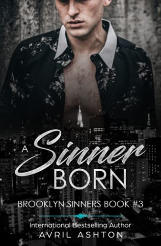 A Sinner Born: A Dark M/M Romance (Brooklyn Sinners, Band 3) von Independently published
