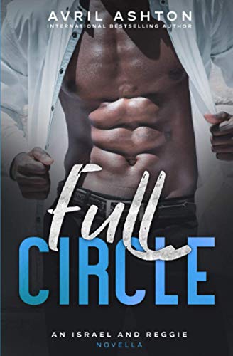 Full Circle: an Israel and Reggie novella (Run This Town, Band 5) von Independently published