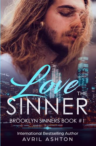 Love The Sinner: An Enemies-to-Lovers, Bi-awakening M/M Romance (Brooklyn Sinners, Band 1) von Independently published