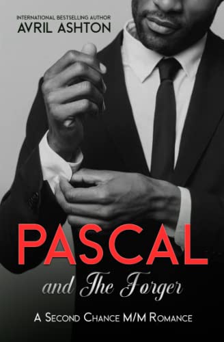 Pascal and The Forger: A Second Chance M/M Romance