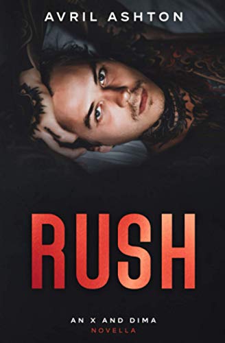 RUSH: an X and Dima novella (Run This Town, Band 6) von Independently published