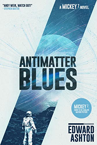 Antimatter Blues: A Mickey7 Novel von Solaris