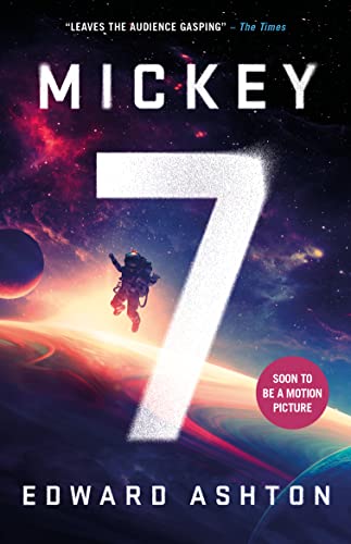 Mickey7: Soon to be major motion picture MICKEY 17 von Simon + Schuster UK