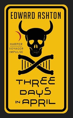 Three Days in April (Harper Voyager Impulse)