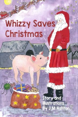 Whizzy Saves Christmas Whizzy Saves Christmas von Green Cat Books