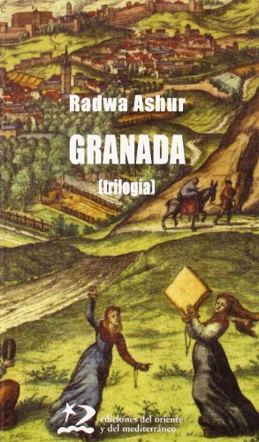 Granada : (trilogía) (Letras del Oriente y del Mediterráneo) von PEARSON DISTRIBUCIÓN