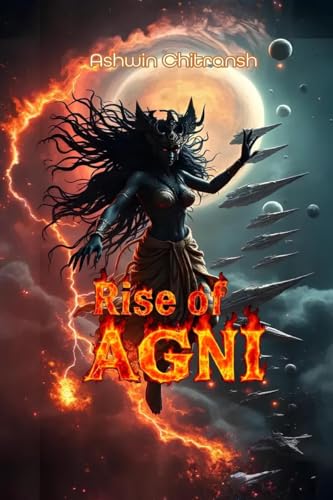 Rise Of AGNI: (Book 3 in the AGNI Series) von Notion Press
